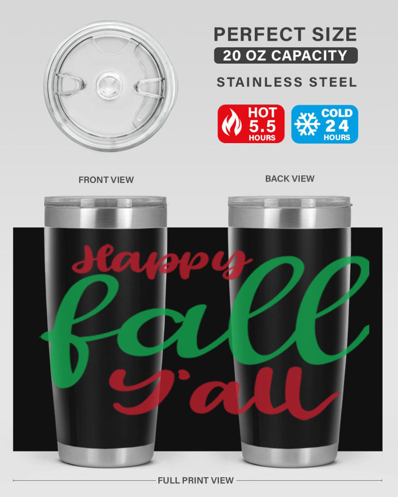Happy Fall Y all 226#- fall- Tumbler
