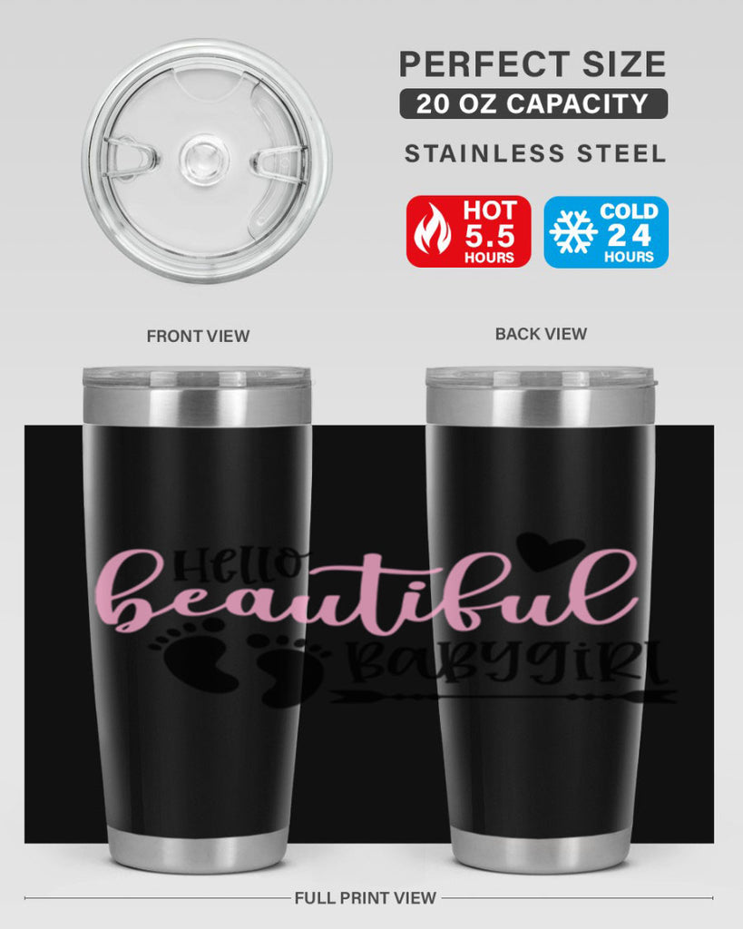 Hello Beautiful Babygirl Style 94#- baby- tumbler