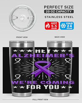 HeyAlzheimerswearecoming 159#- alzheimers- Tumbler