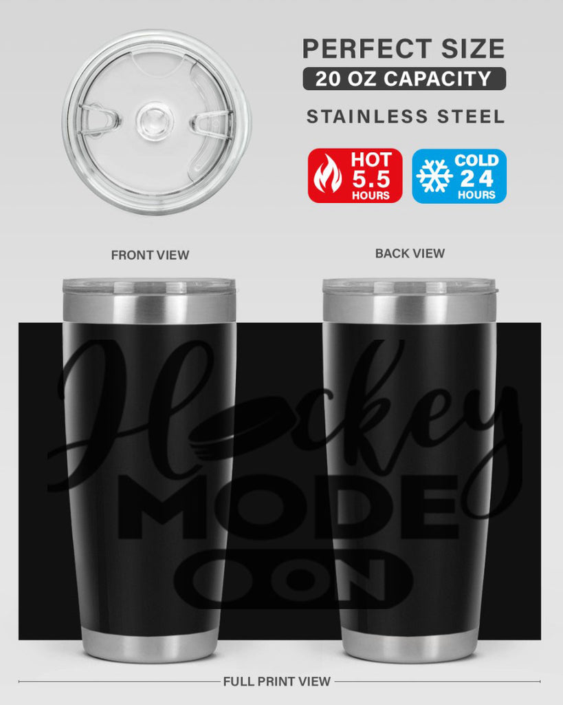 Hockey mode On 1187#- hockey- Tumbler