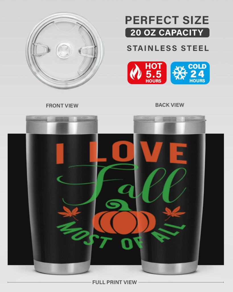 I Love Fall Most of All 331#- fall- Tumbler
