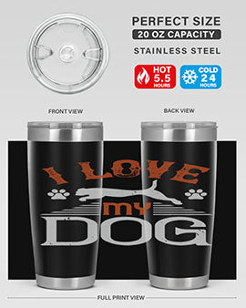 I Love My Dog Style 189#- dog- Tumbler