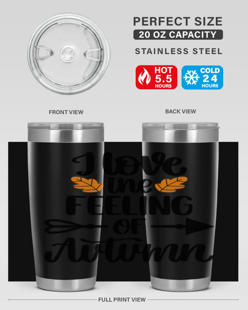 I Love The Feeling Of Autumn 499#- fall- Tumbler