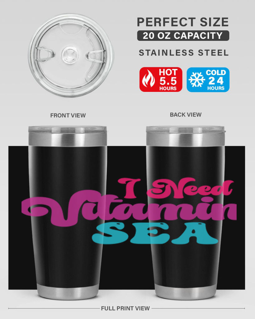 I Need Vitamin Sea 217#- mermaid- Tumbler