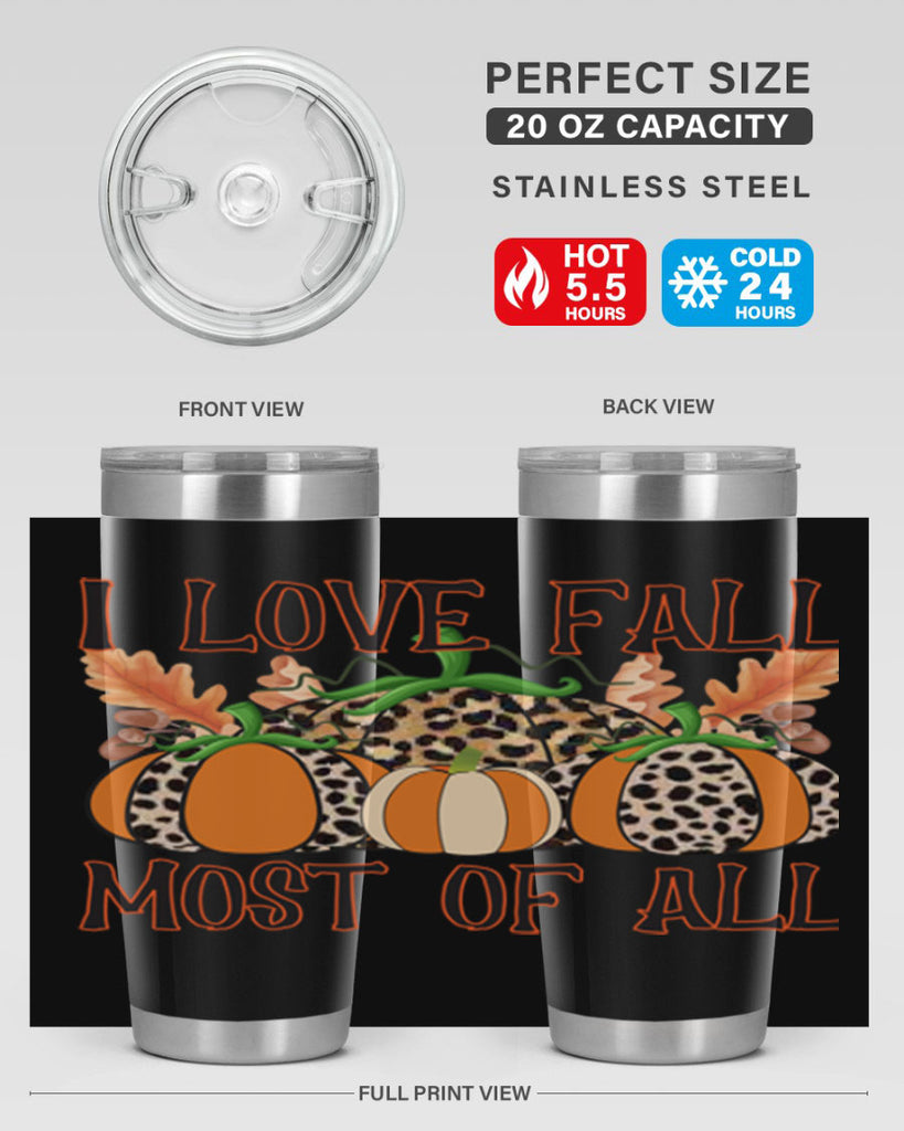 I love fall most of all 333#- fall- Tumbler