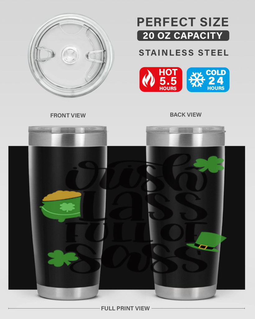 Irish Lass Full Of Sass Style 79#- St Patricks Day- Tumbler