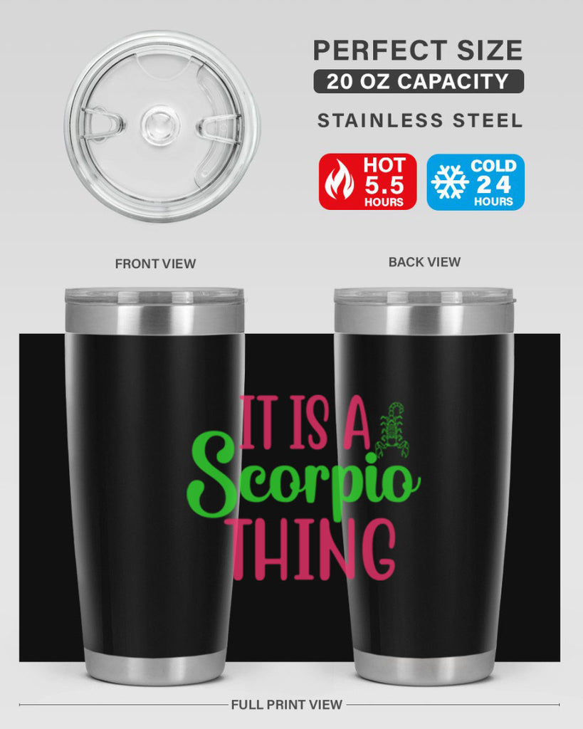 It is a scorpio thing 258#- zodiac- Tumbler