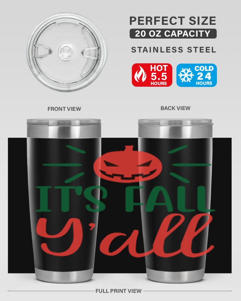 It s Fall Y all 361#- fall- Tumbler