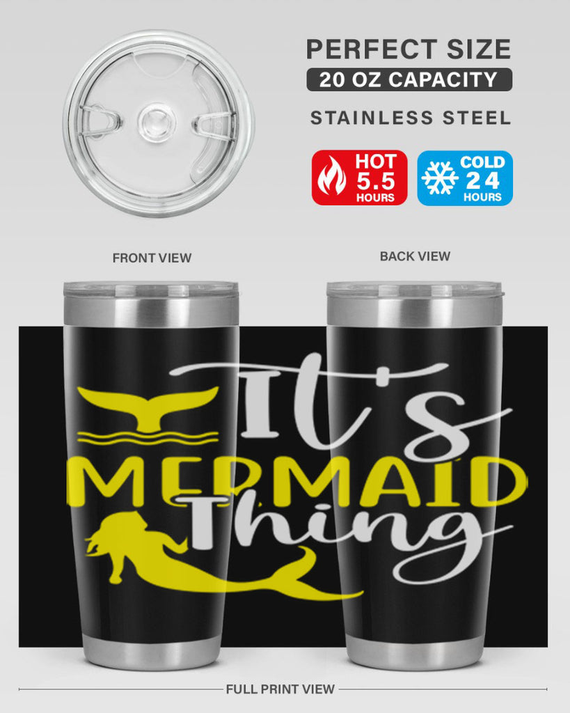 Its Mermaid Thing 280#- mermaid- Tumbler