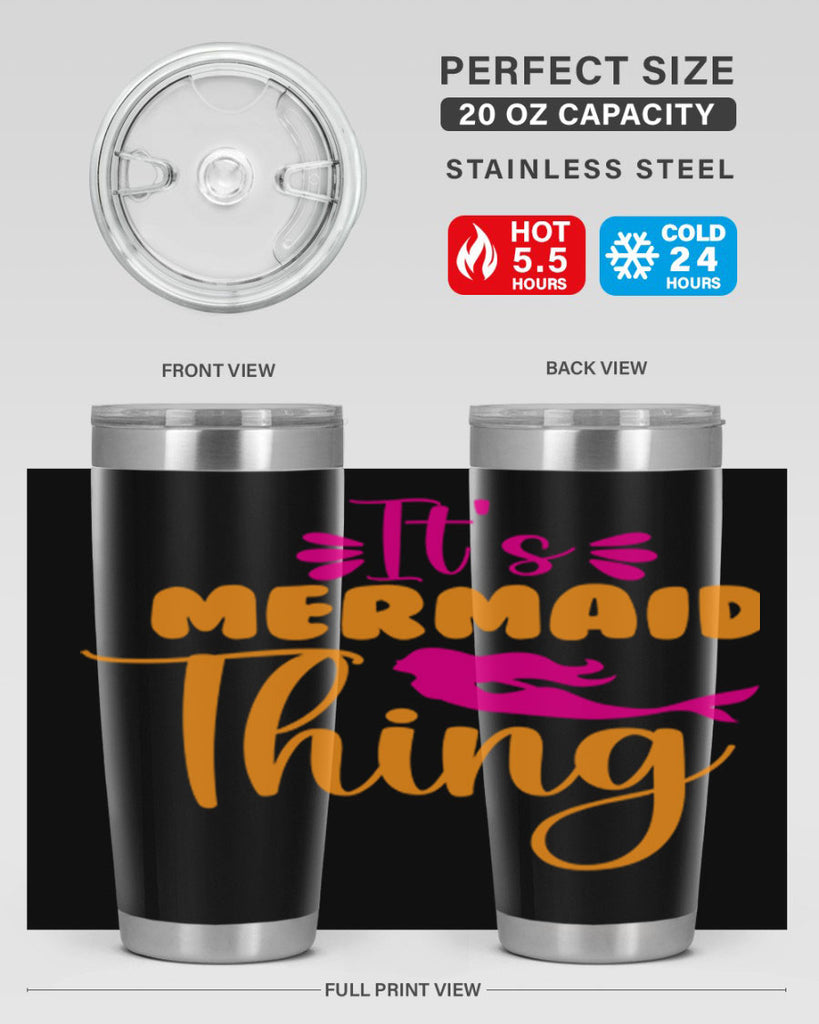 Its Mermaid Thing 281#- mermaid- Tumbler