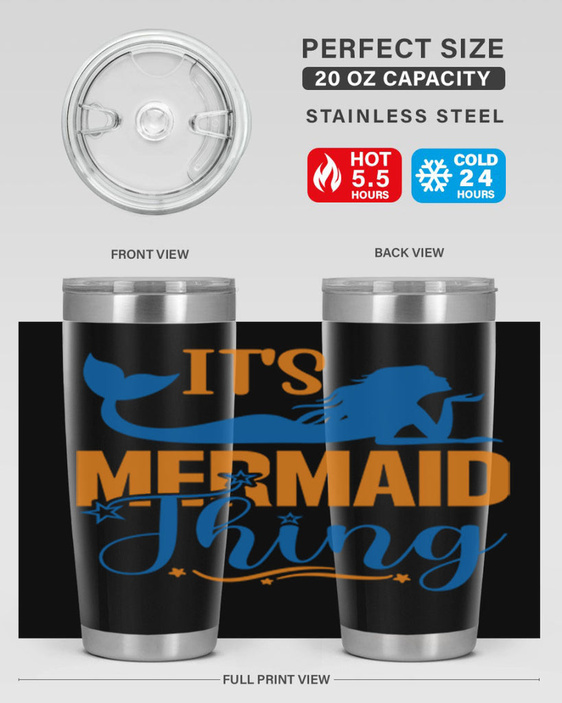 Its Mermaid Thing 283#- mermaid- Tumbler