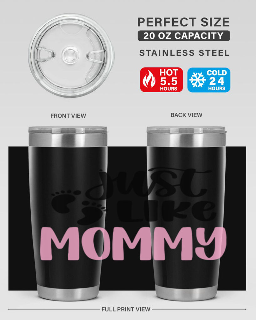 Just Like Mommy Style 76#- baby- tumbler