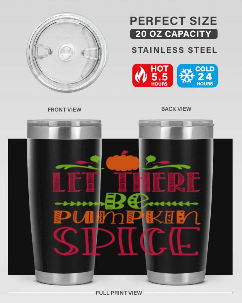 Let There Be Pumpkin Spice 402#- fall- Tumbler