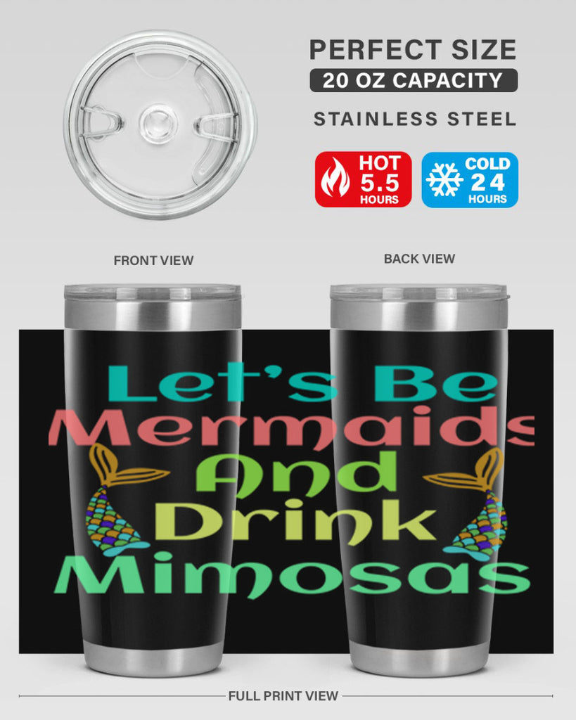 Lets Be Mermaids And Drink 296#- mermaid- Tumbler