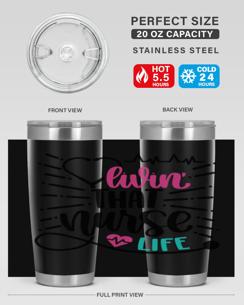 Livin That Nurse Life Style Style 140#- nurse- tumbler