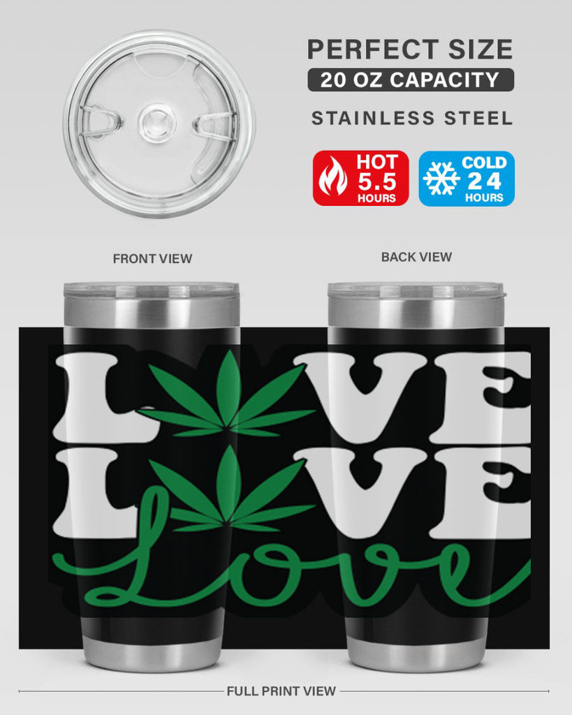 Love 187#- marijuana- Tumbler