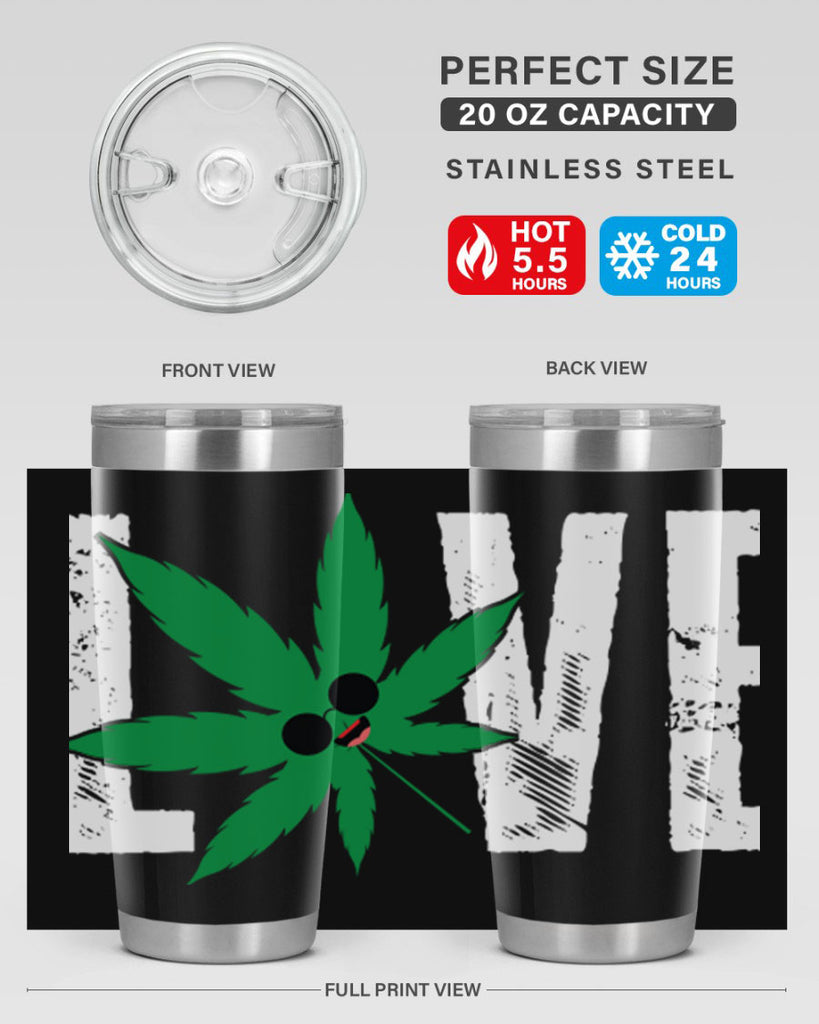 Love 195#- marijuana- Tumbler