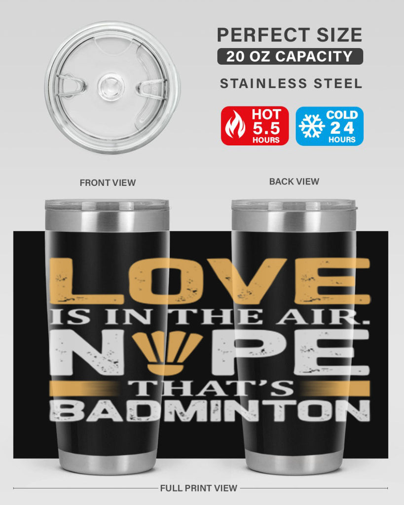 Love 705#- badminton- Tumbler