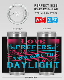 Love prefers twilight to daylight Style 30#- dog- Tumbler