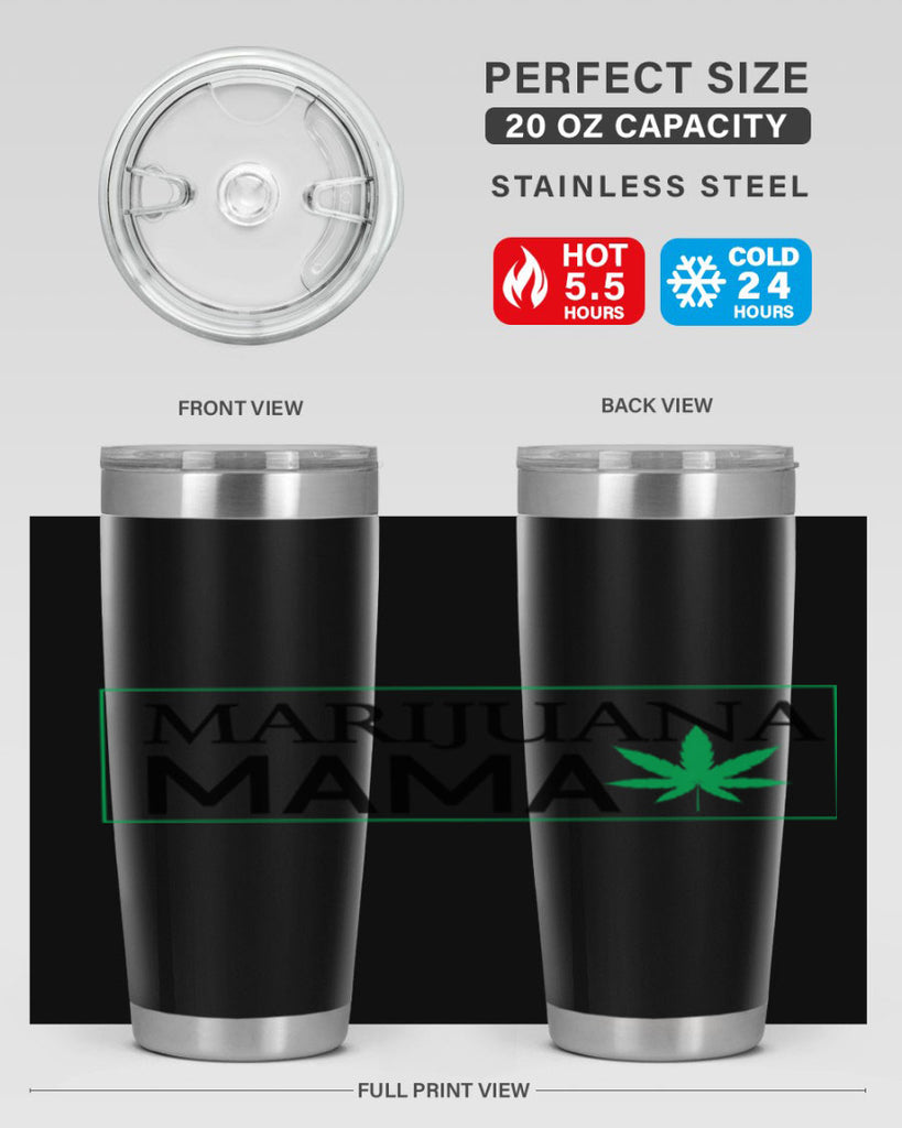 Marijuana Mama 206#- marijuana- Tumbler