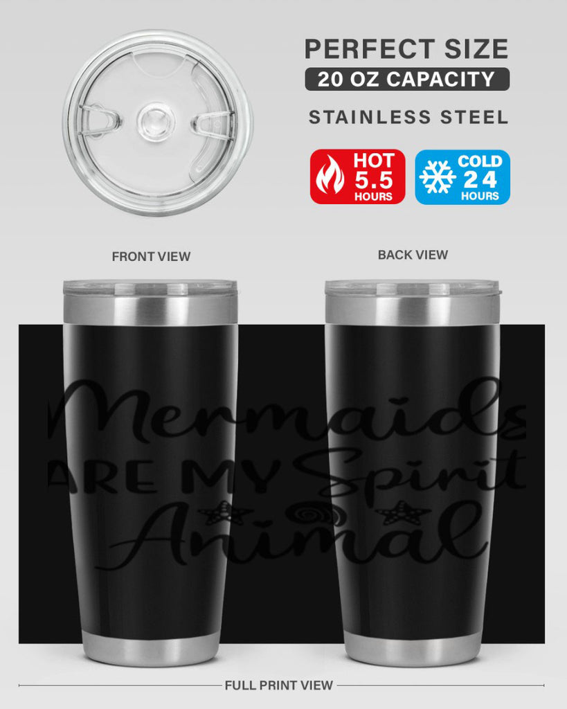 Mermaids are my spirit animal 477#- mermaid- Tumbler