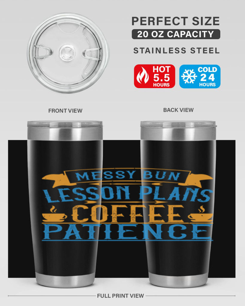 Messy bun lesson plans coffee patience Style 94#- teacher- tumbler