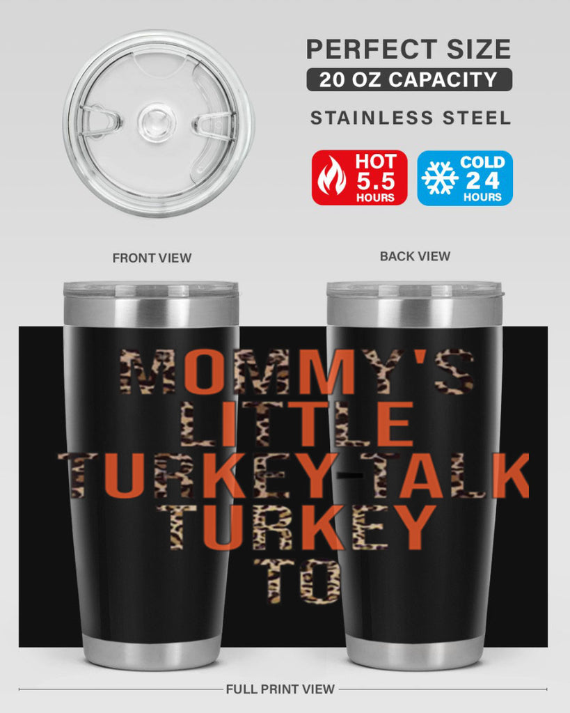 Mommys little turkeytalk turkey to 429#- fall- Tumbler