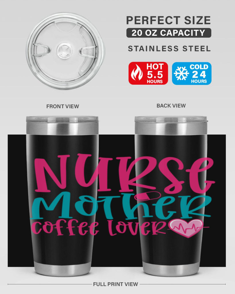 Nurse Mother Coffee Lover Style 371#- nurse- tumbler