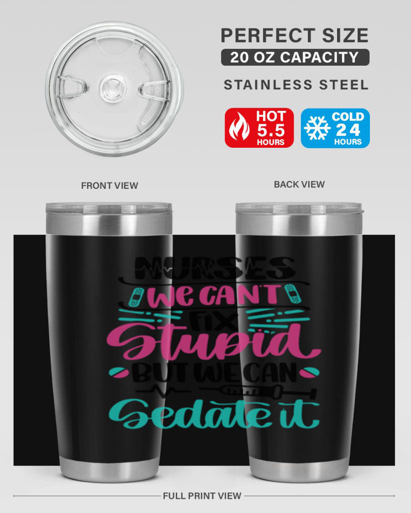 Nurses We Cant Fix Style Style 73#- nurse- tumbler