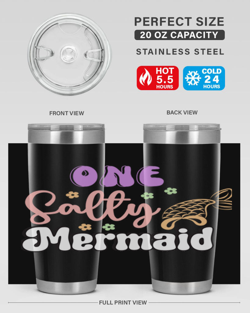 One Salty Mermaid 529#- mermaid- Tumbler