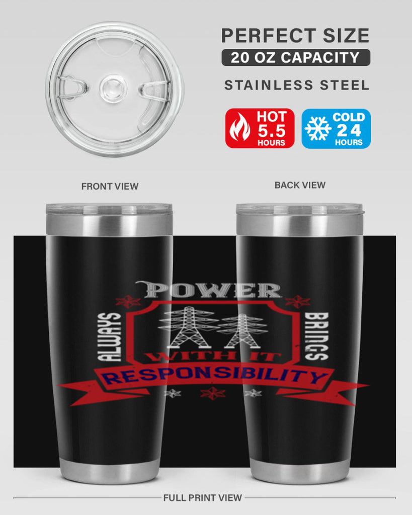 Power always brings with it responsibility Style 21#- electrician- tumbler