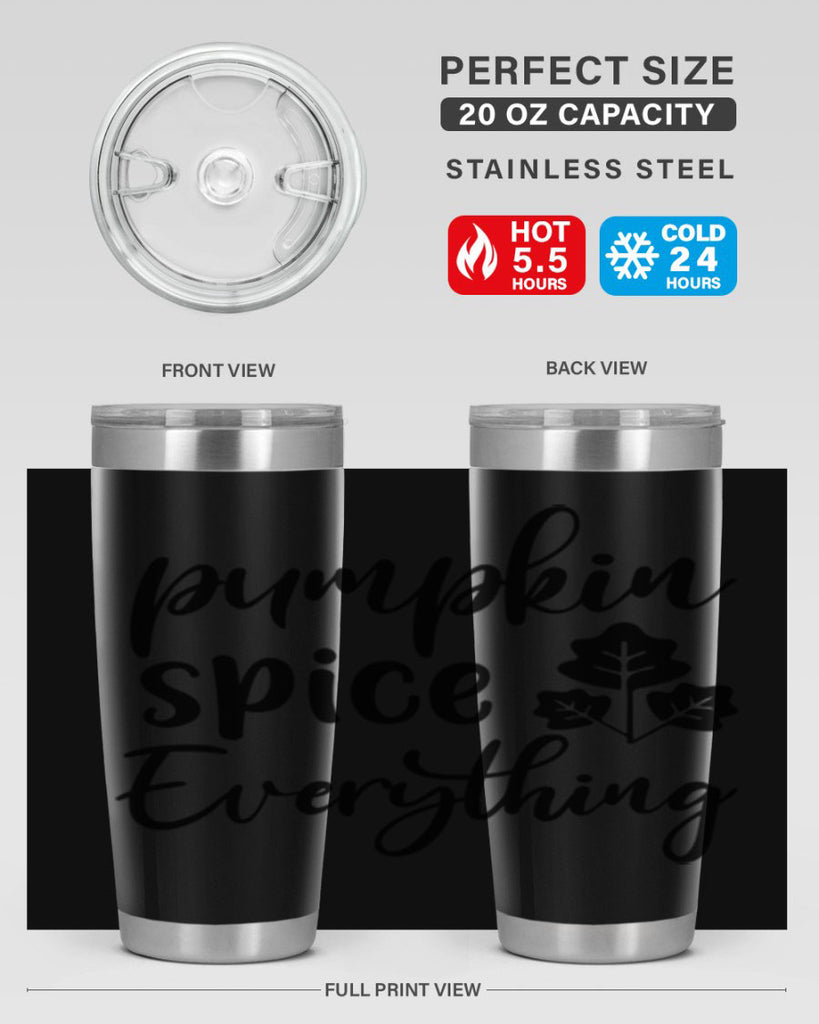 Pumpkin Spice Everything 546#- fall- Tumbler