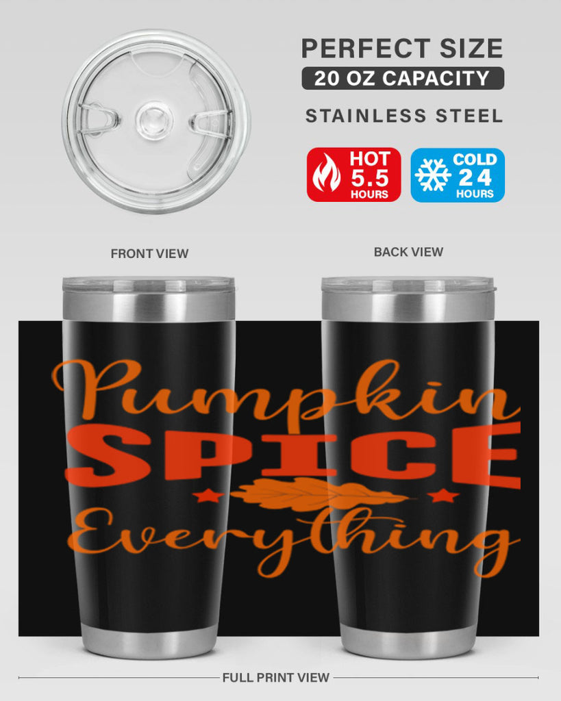 Pumpkin Spice Everything Design 544#- fall- Tumbler