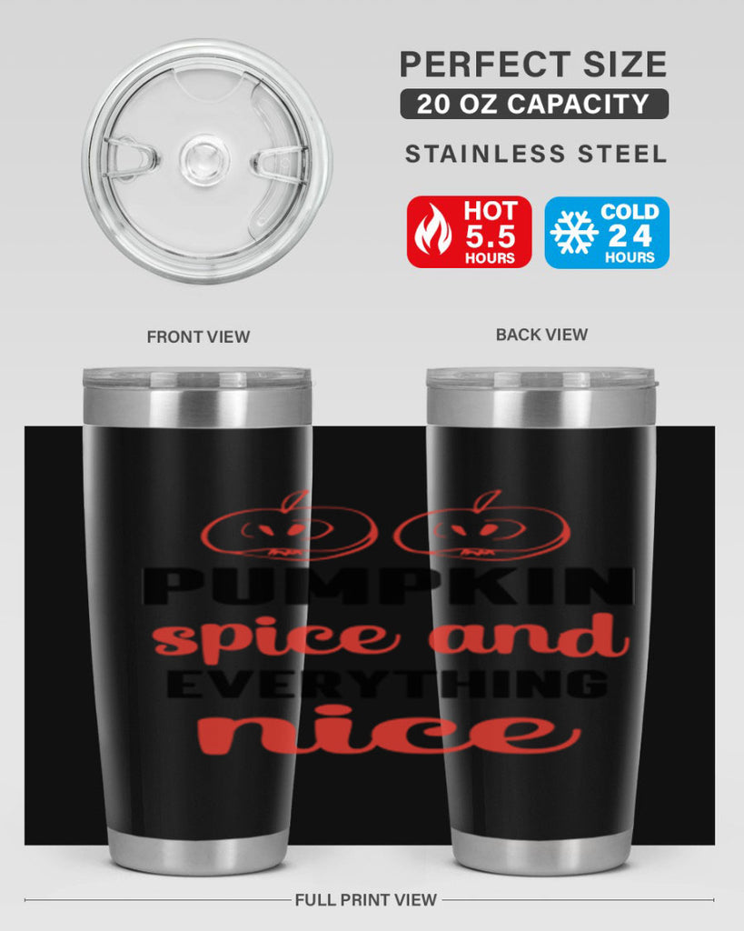 Pumpkin spice and everything nice 537#- fall- Tumbler