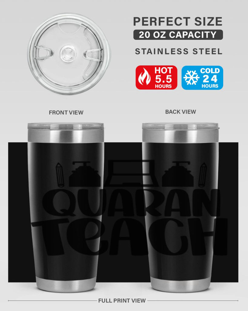Quaranteach Style 57#- teacher- tumbler