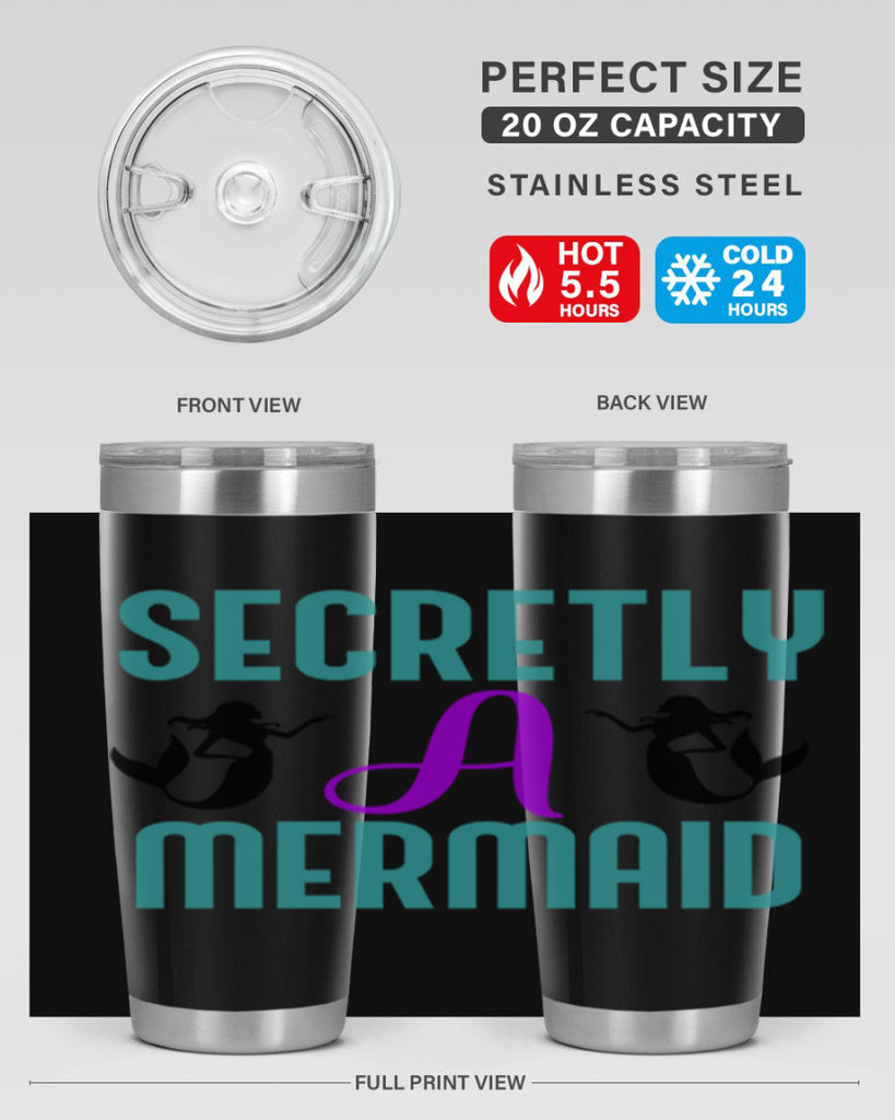 Secretly A Mermaid 578#- mermaid- Tumbler