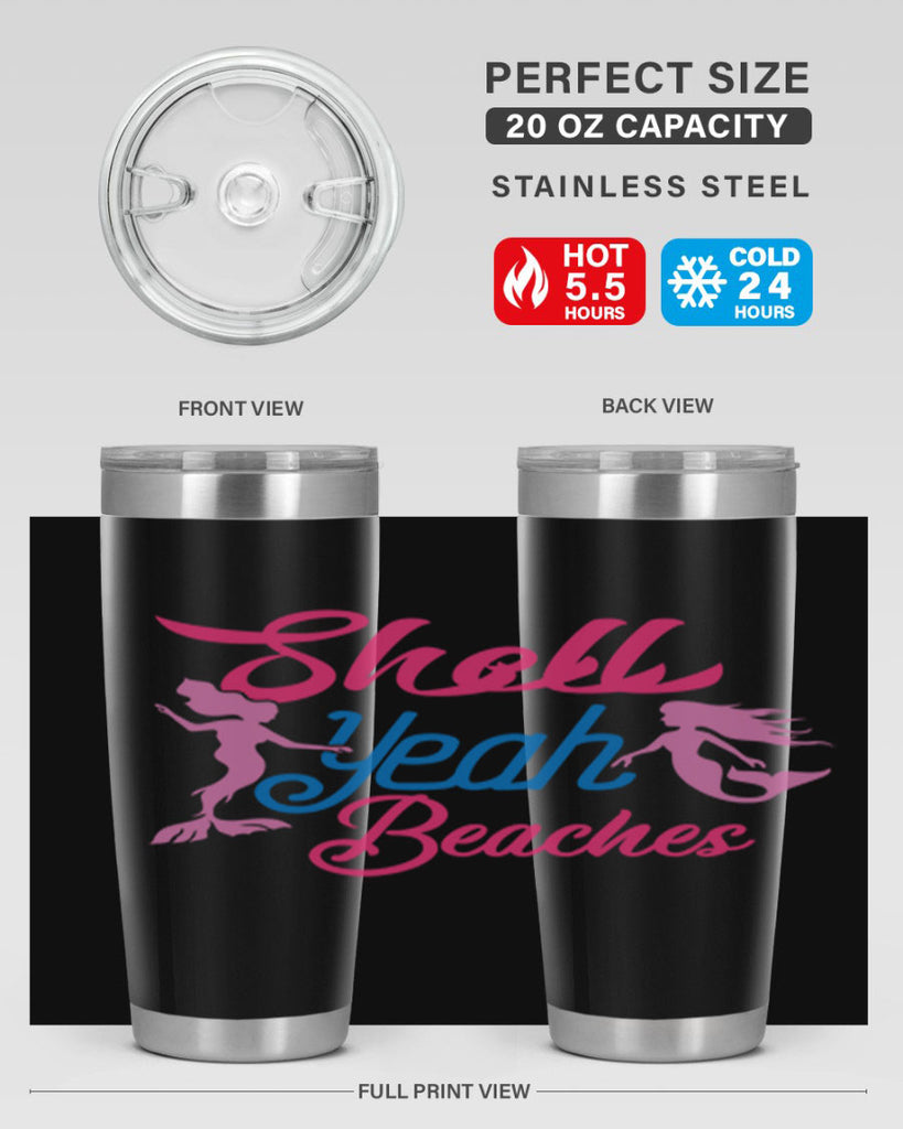 Shell Yeah Beaches 587#- mermaid- Tumbler