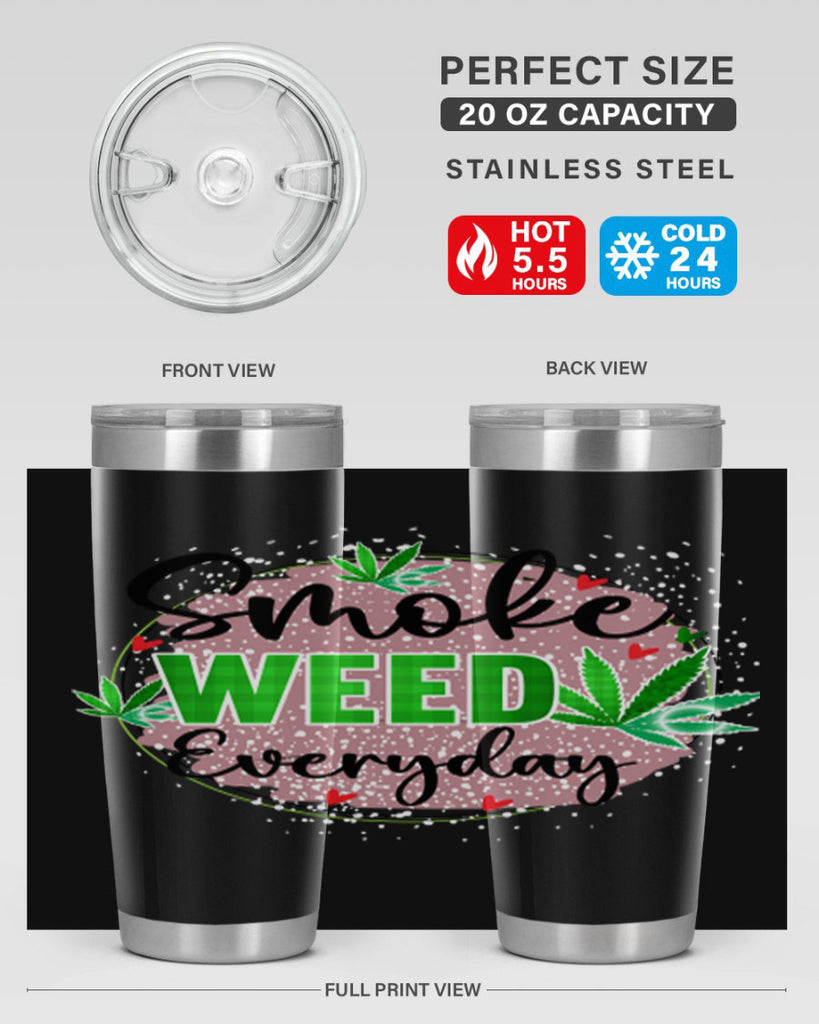 Smoke Weed Everyday 241#- marijuana- Tumbler