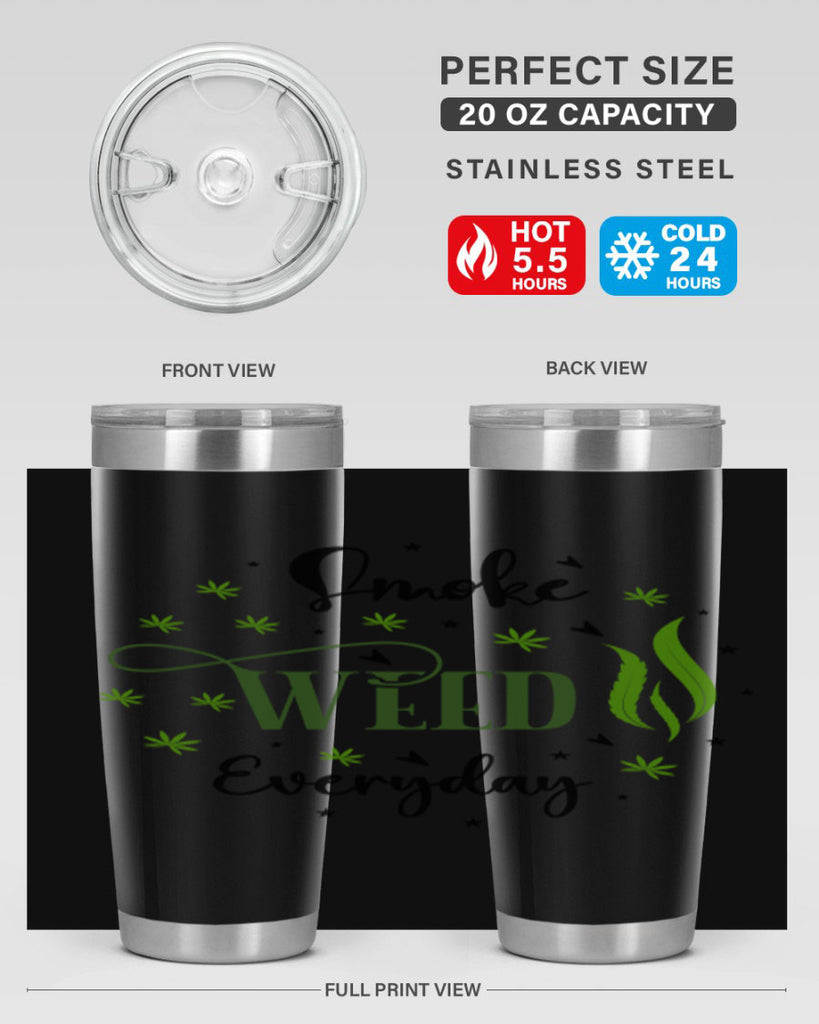 Smoke Weed Everyday 247#- marijuana- Tumbler