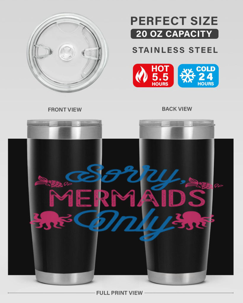 Sorry Mermaids Only 608#- mermaid- Tumbler