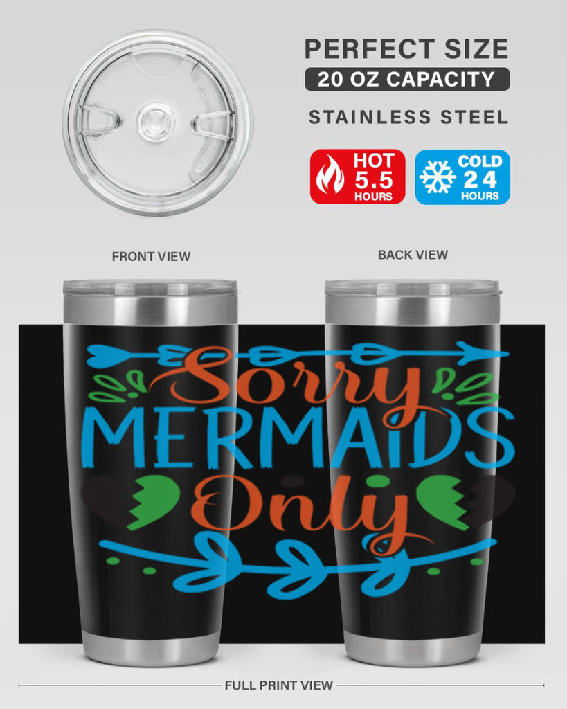 Sorry Mermaids Only 616#- mermaid- Tumbler