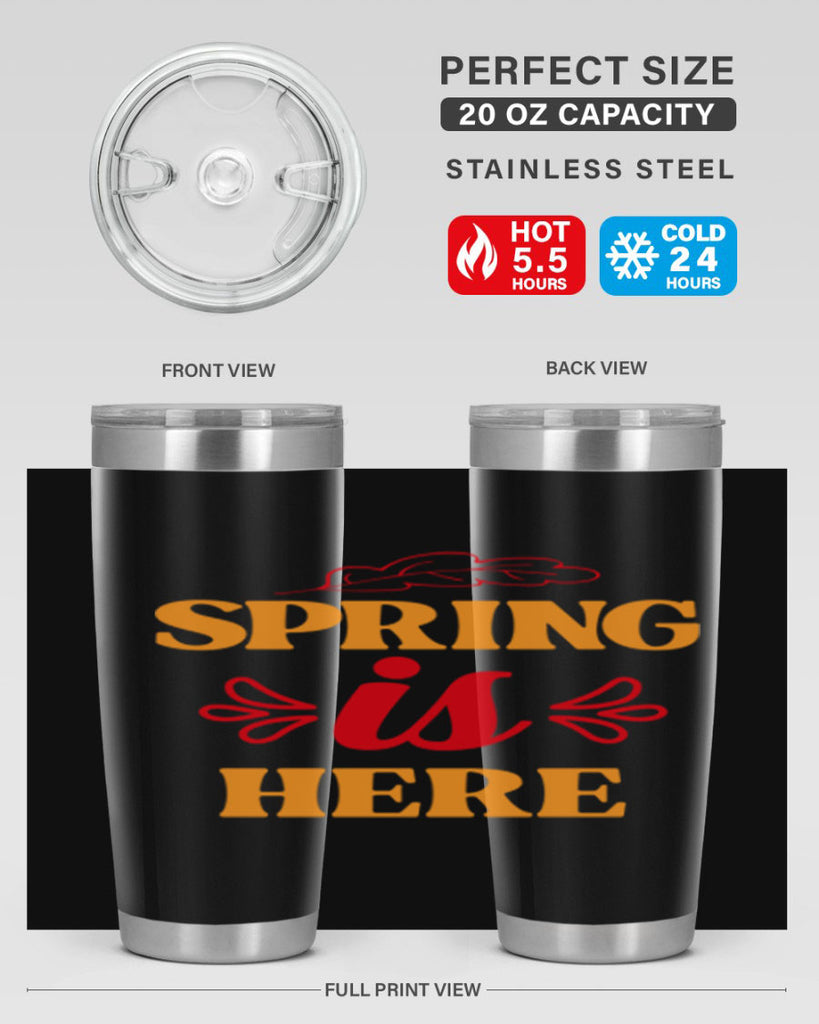 Spring is here 447#- spring- Tumbler