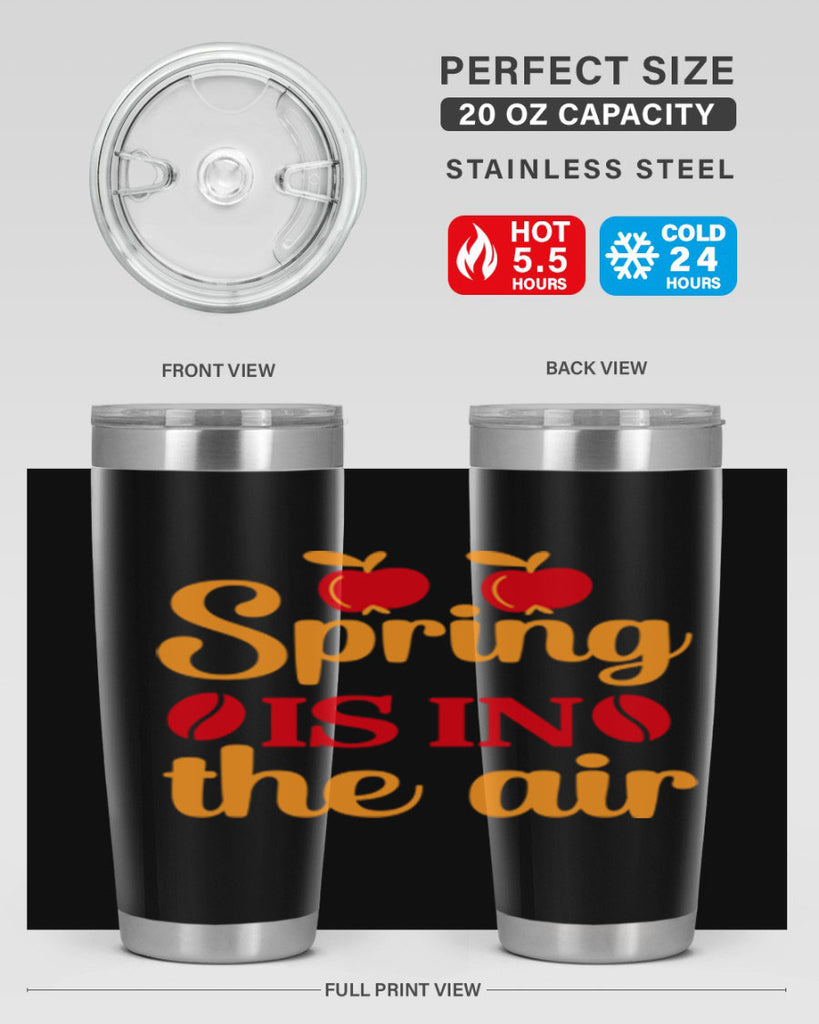 Spring is in the air 460#- spring- Tumbler