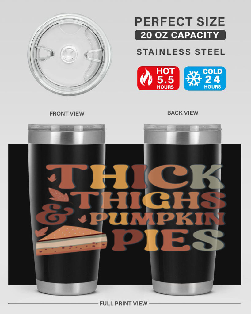 Thick Thighs And Pumpkin Pies 613#- fall- Tumbler