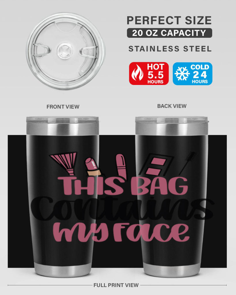 This Bag Contains My Face Style 14#- make up- Tumbler