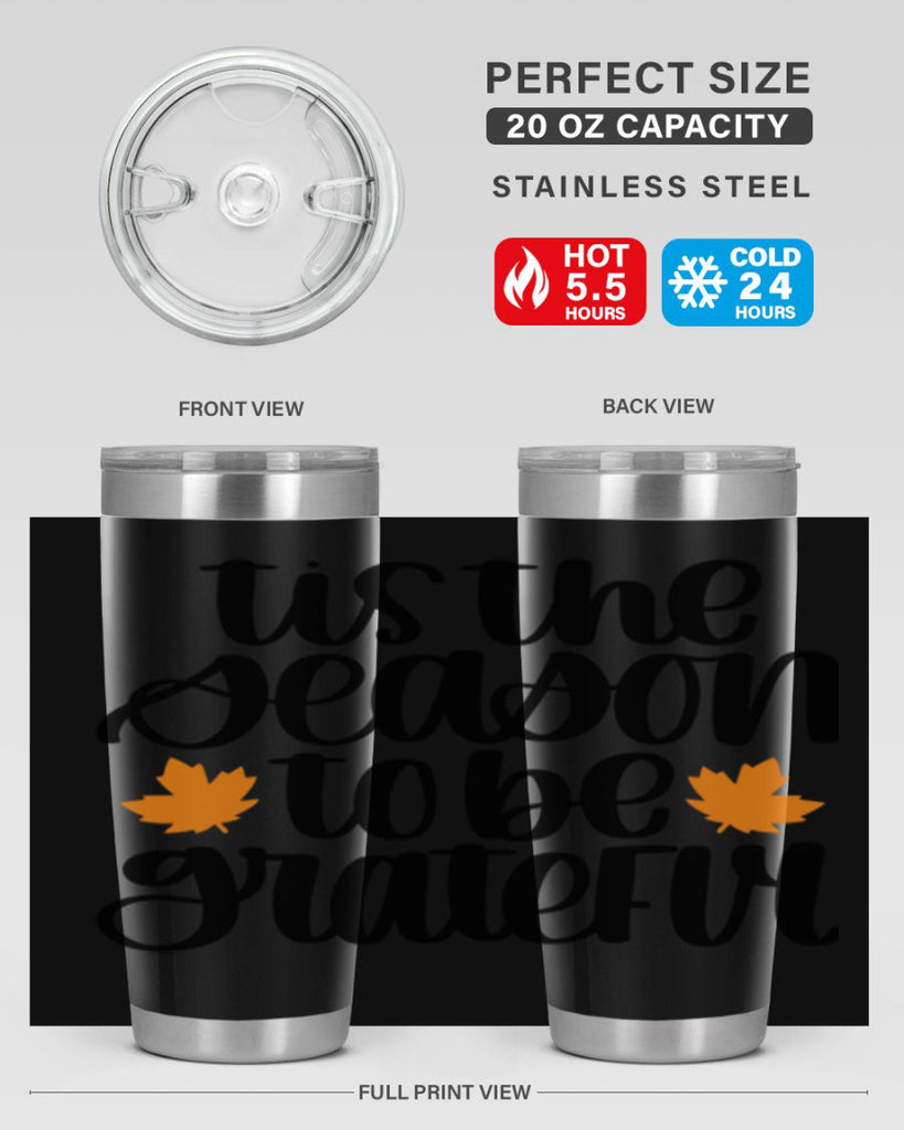 Tis The Season To Be Grateful 512#- fall- Tumbler