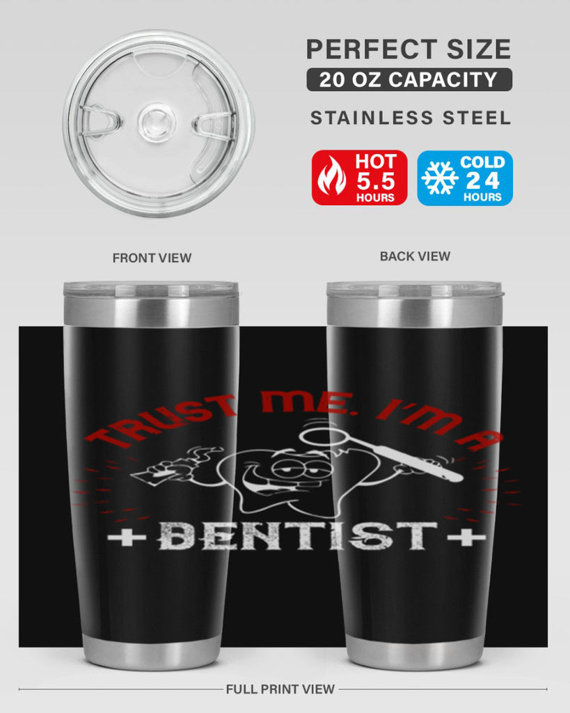 Trust me im dentist Style 10#- dentist- tumbler