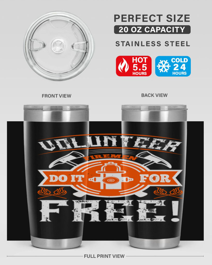 Volunteer firemen do it for free Style 14#- fire fighter- tumbler