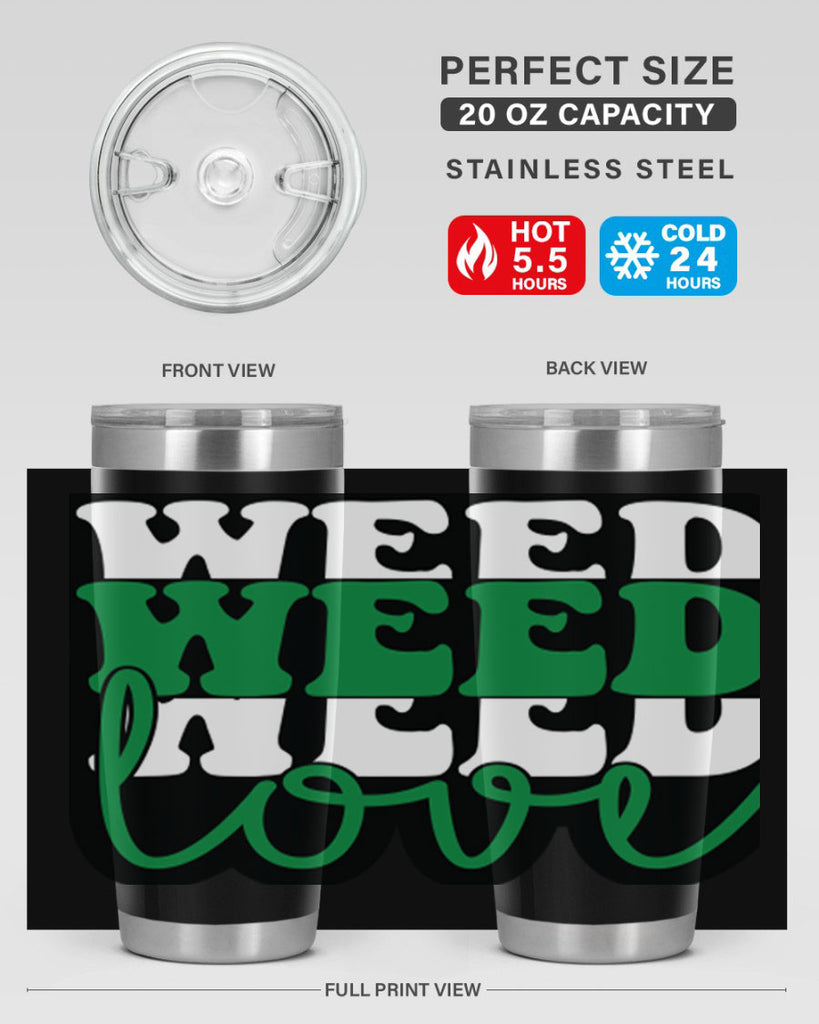 Weed love 298#- marijuana- Tumbler