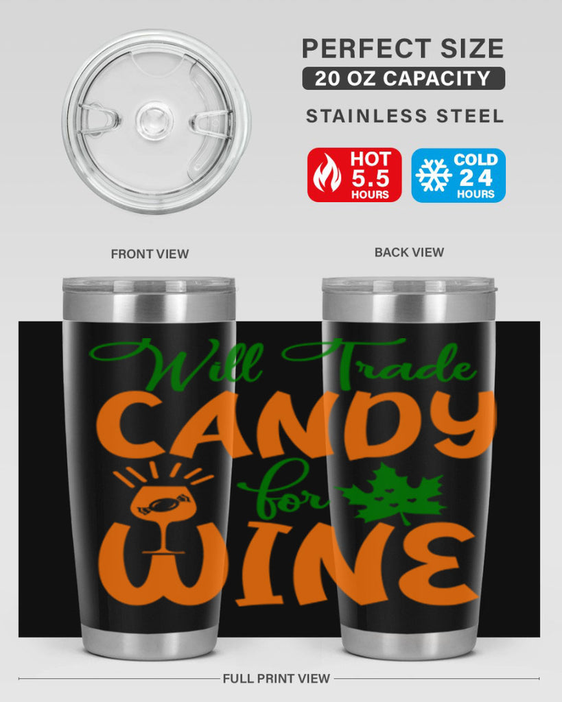 Will Trade Candy for Wine 647#- fall- Tumbler